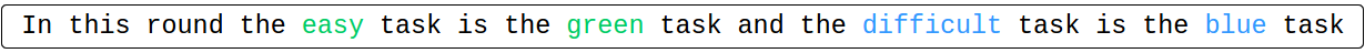 In this round the easy task is the green task and the 
                      difficult task is the blue task